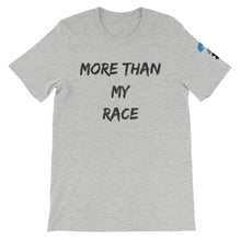 More Than My Race Short-Sleeve Unisex T-Shirt (black letters)