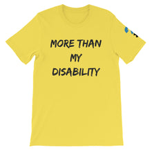 More Than My Disability Short-Sleeve Unisex T-Shirt (black letters)