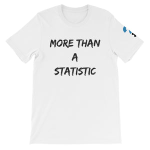 More Than A Statistic Short-Sleeve Unisex T-Shirt (black letters)