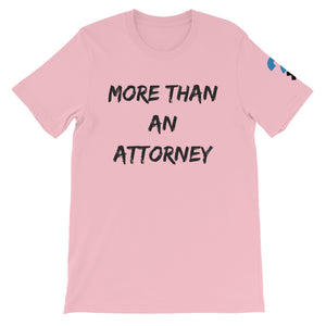More Than An Attorney Short-Sleeve Unisex T-Shirt (black letters)