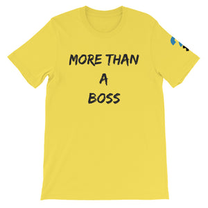 More Than A Boss Short-Sleeve Unisex T-Shirt (black letters)