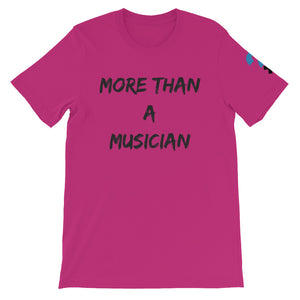 More Than A Musician Short-Sleeve Unisex T-Shirt (black letters)