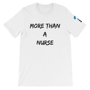 More Than A Nurse Short-Sleeve Unisex T-Shirt (black letters)