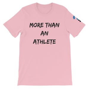 More Than An Athlete Short-Sleeve Unisex T-Shirt (black letters)