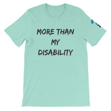 More Than My Disability Short-Sleeve Unisex T-Shirt (black letters)