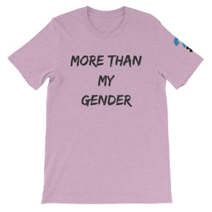 More Than My Gender Short-Sleeve Unisex T-Shirt (black letters)
