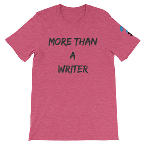 More Than A Writer Short-Sleeve Unisex T-Shirt (black letters)