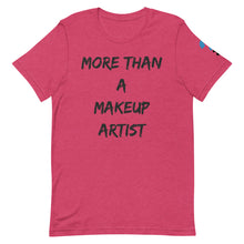 More Than A Makeup Artist Short-Sleeve Unisex T-Shirt (black letters)