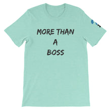 More Than A Boss Short-Sleeve Unisex T-Shirt (black letters)