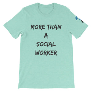 More Than A Social Worker Short-Sleeve Unisex T-Shirt (black letter)