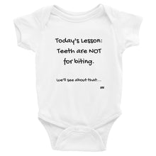 Teeth Are Not For Biting Infant Bodysuit