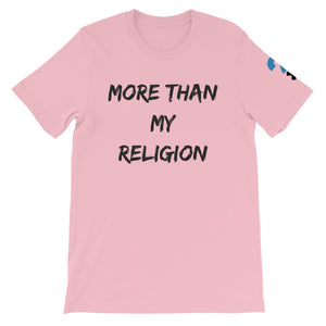 More Than My Religion Short-Sleeve Unisex T-Shirt (black letters)