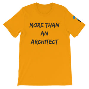 More Than An Architect Short-Sleeve Unisex T-Shirt (black letters)