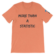More Than A Statistic Short-Sleeve Unisex T-Shirt (black letters)