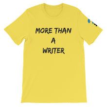 More Than A Writer Short-Sleeve Unisex T-Shirt (black letters)